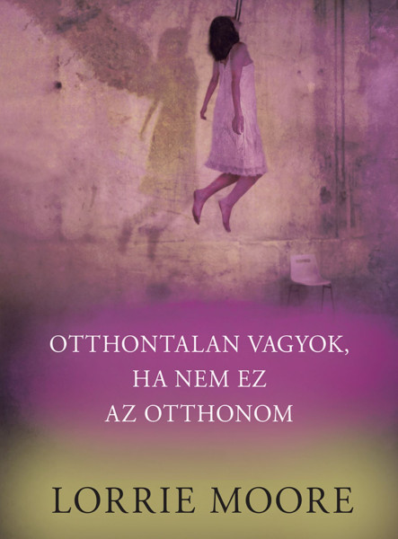OTTHONTALAN VAGYOK, HA NEM EZ AZ OTTHONOM