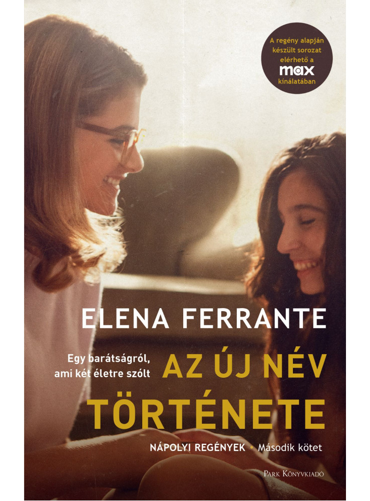 AZ ÚJ NÉV TÖRTÉNETE - NÁPOLYI REGÉNYEK - 2. KÖTET
