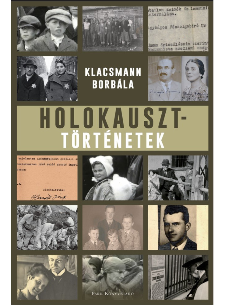 HOLOKAUSZT - TÖRTÉNETEK HOLOKAUSZT - TÖRTÉNETEK