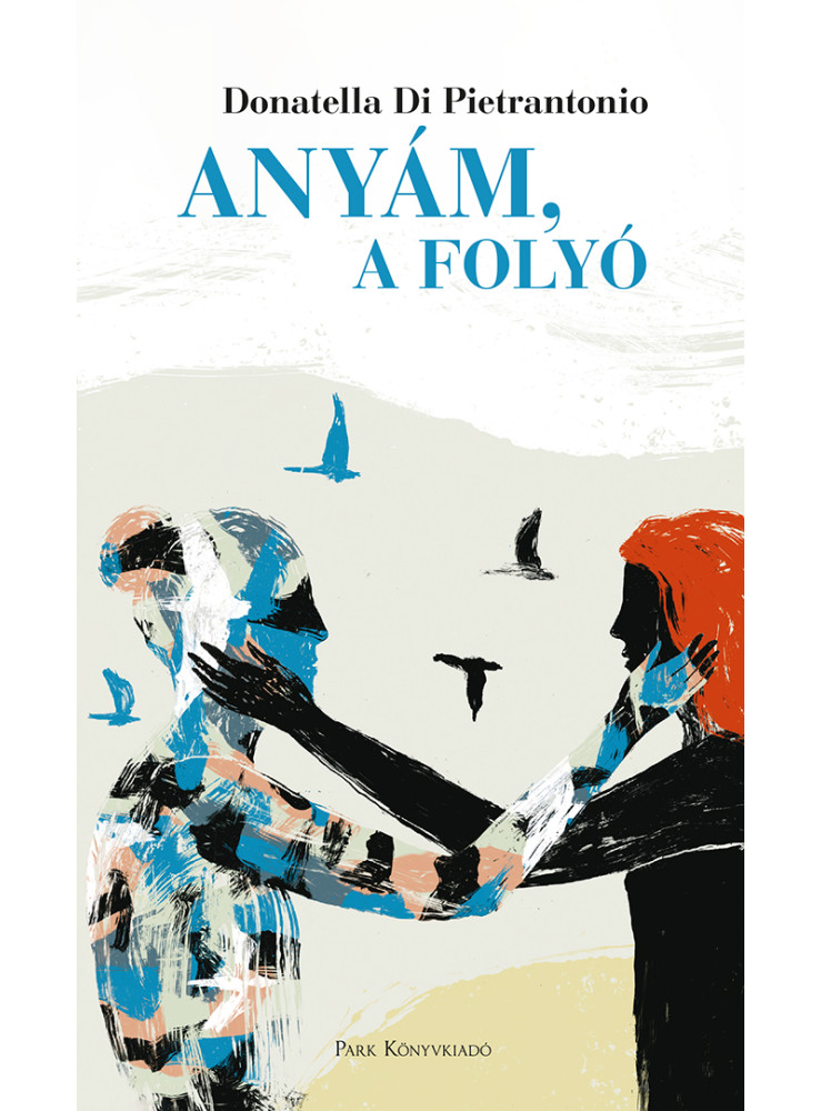 ANYÁM, A FOLYÓ