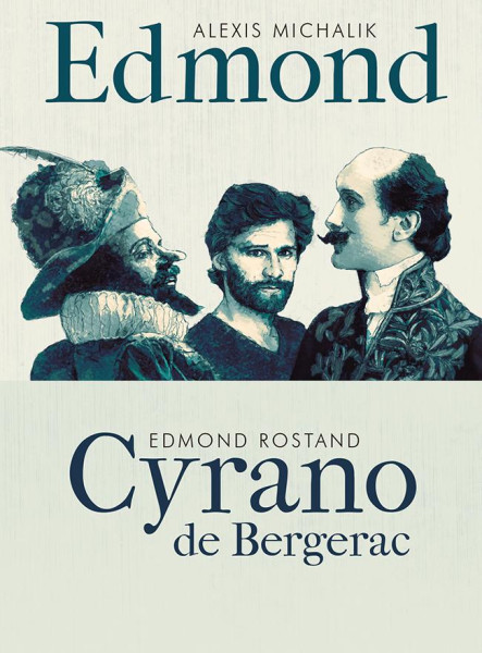 EDMOND - CYRANO DE BERGERAC