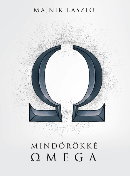 MINDÖRÖKKÉ OMEGA