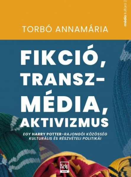 FIKCIÓ, TRANSZMÉDIA, AKTIVIZMUS