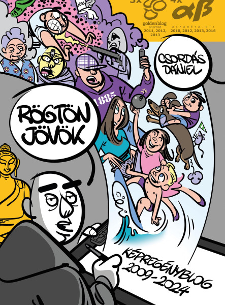 RÖGTÖN JÖVÖK - KÉPREGÉNYBLOG 2009-2024