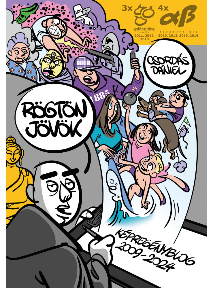 RÖGTÖN JÖVÖK - KÉPREGÉNYBLOG 2009-2024