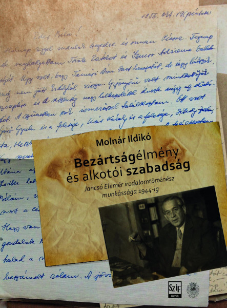 BEZÁRTSÁGÉLMÉNY ÉS ALKOTÓI SZABADSÁG
