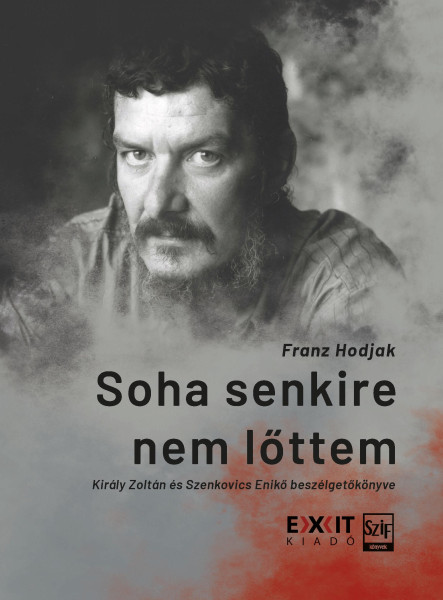 SOHA SENKIRE NEM LŐTTEM