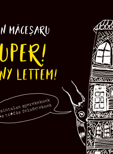SZUPER! CSÓTÁNY LETTEM!