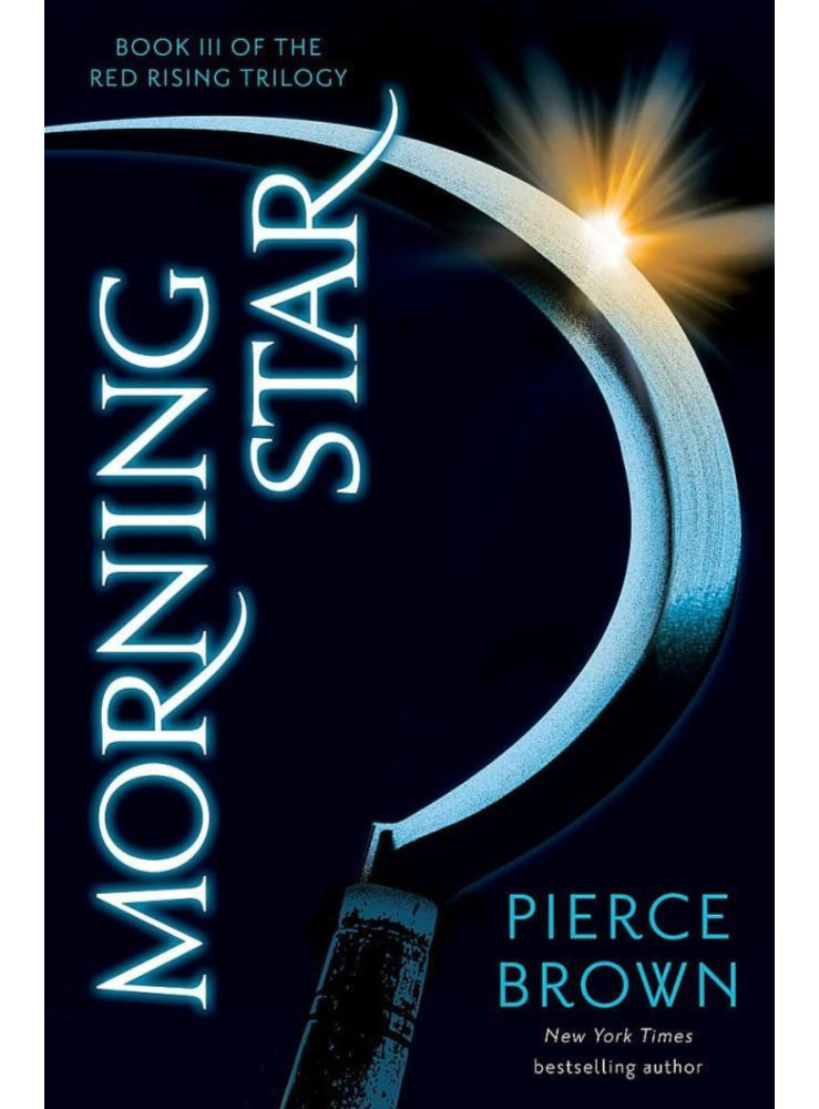 MORNING STAR (RED RISING SERIES, BOOK 3) MORNING STAR (RED RISING SERIES, BOOK 3)