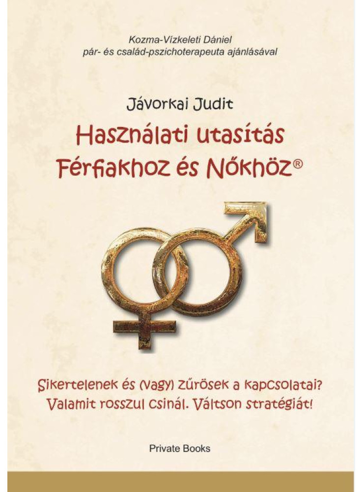 HASZNÁLATI UTASÍTÁS FÉRFIAKHOZ ÉS NŐKHÖZ HASZNÁLATI UTASÍTÁS FÉRFIAKHOZ ÉS NŐKHÖZ