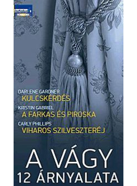 A VÁGY 12 ÁRNYALATA - KULCSKÉRDÉS - A FARKAS ÉS PIROSKA - VIHAROS SZILVESZTERÉJ