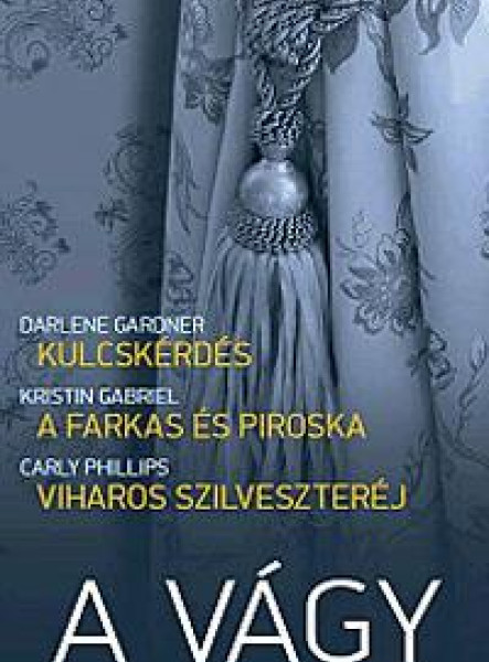 A VÁGY 12 ÁRNYALATA - KULCSKÉRDÉS - A FARKAS ÉS PIROSKA - VIHAROS SZILVESZTERÉJ
