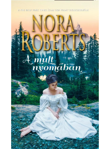 A MÚLT NYOMÁBAN A MÚLT NYOMÁBAN