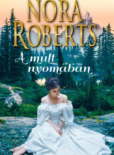 A MÚLT NYOMÁBAN