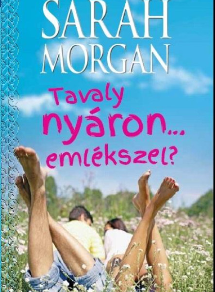 TAVALY NYÁRON... EMLÉKSZEL?