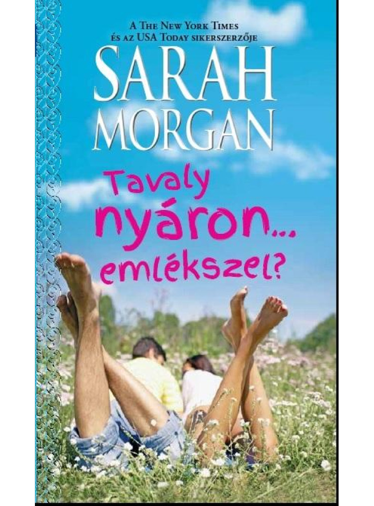 TAVALY NYÁRON... EMLÉKSZEL?