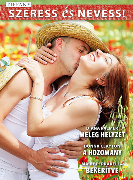 SZERESS ÉS NEVESS! - TIFFANY 40. (MELEG HELYZET, A HOZOMÁNY, BEKERÍTVE)