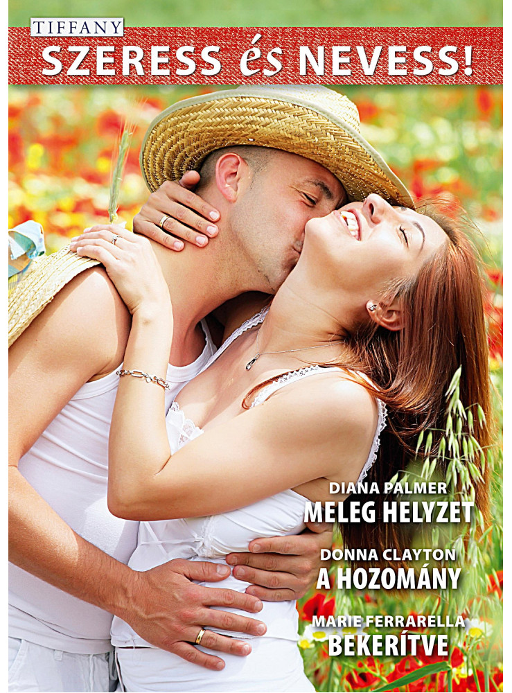 SZERESS ÉS NEVESS! - TIFFANY 40. (MELEG HELYZET, A HOZOMÁNY, BEKERÍTVE)