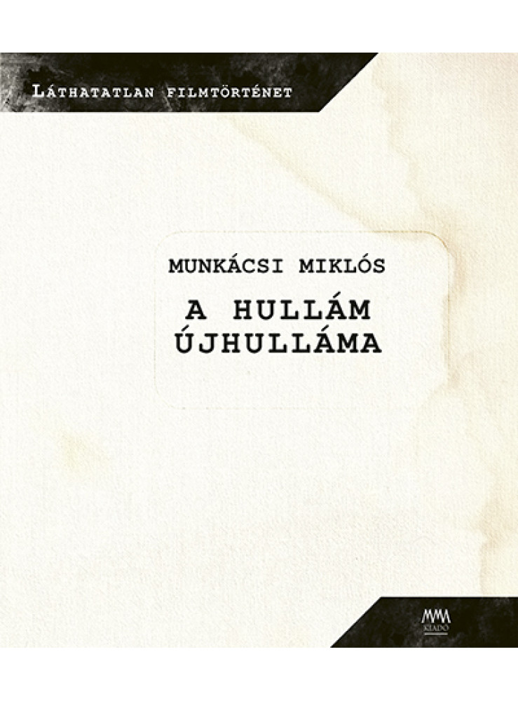 A HULLÁM ÚJHULLÁMA A HULLÁM ÚJHULLÁMA