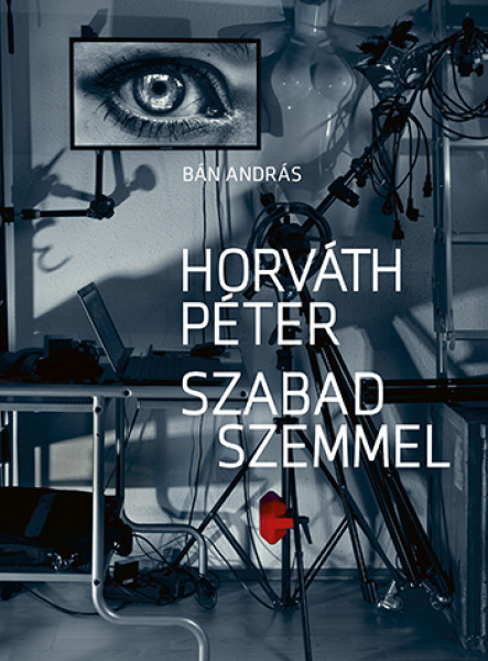 HORVÁTH PÉTER - SZABAD SZEMMEL