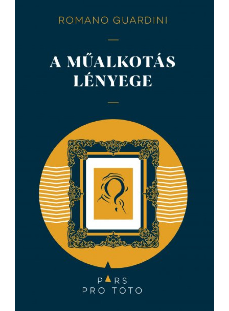 A MŰALKOTÁS LÉNYEGE A MŰALKOTÁS LÉNYEGE