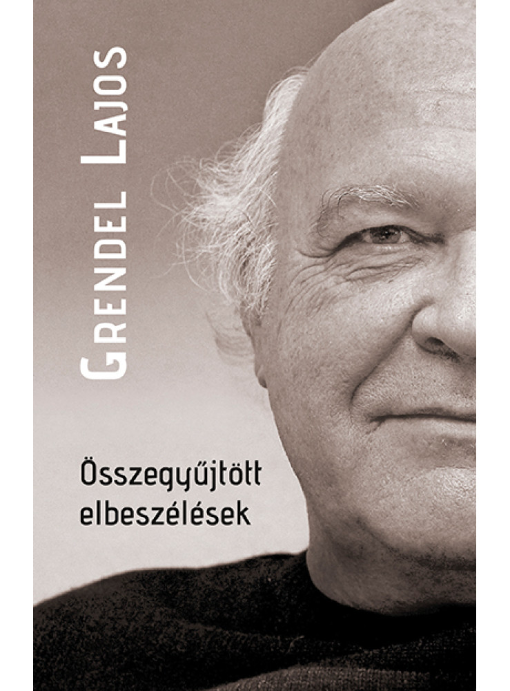 ÖSSZEGYŰJTÖTT ELBESZÉLÉSEK ÖSSZEGYŰJTÖTT ELBESZÉLÉSEK