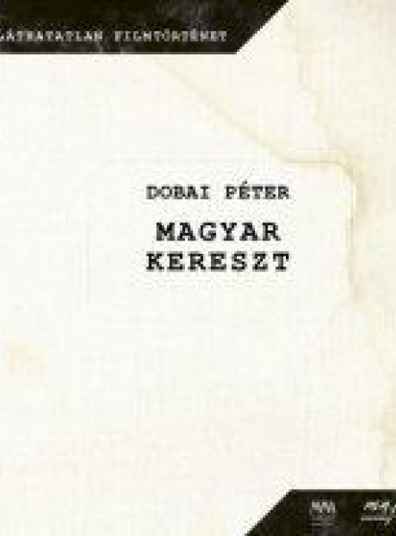 MAGYAR KERESZT - DVD MELLÉKLETTEL