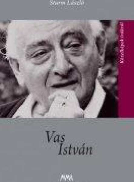 VAS ISTVÁN - KÖZELKÉPEK ÍRÓKRÓL
