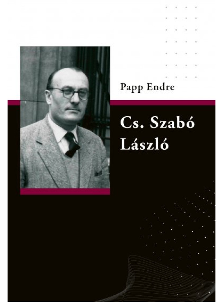 CS.SZABÓ LÁSZLÓ CS.SZABÓ LÁSZLÓ