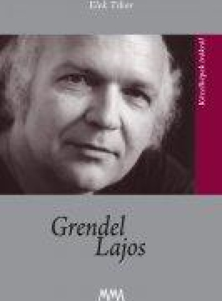GRENDEL LAJOS - KÖZELKÉPEK ÍRÓKRÓL