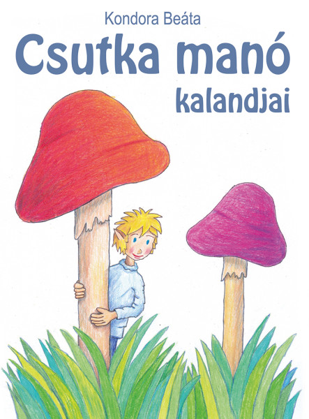 CSUTKA MANÓ KALANDJAI