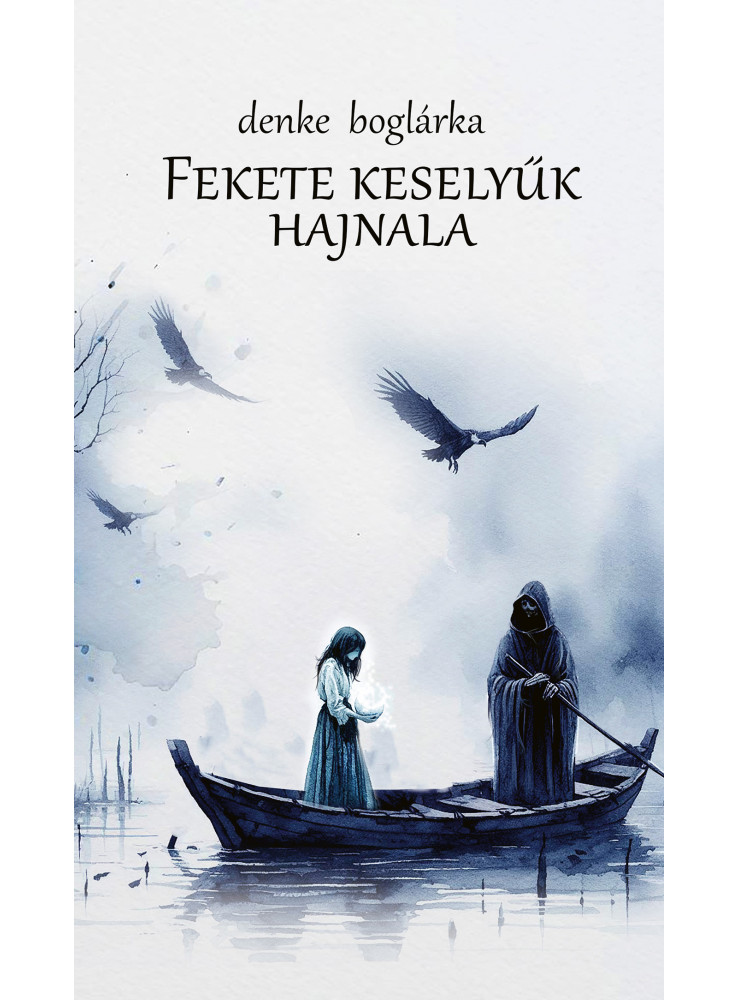 FEKETE KESELYŰK HAJNALA
