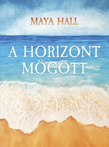 A HORIZONT MÖGÖTT