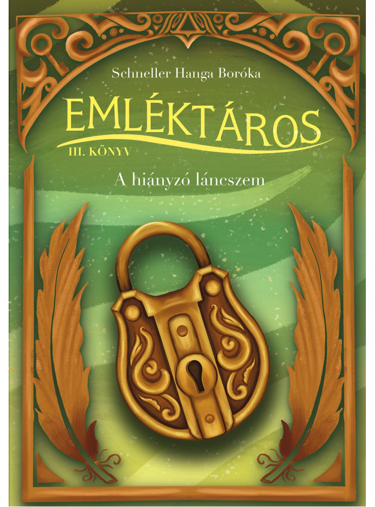 EMLÉKTÁROS III. - A HIÁNYZÓ LÁNCSZEM EMLÉKTÁROS III. - A HIÁNYZÓ LÁNCSZEM