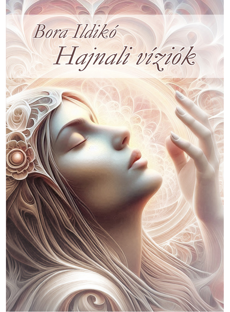 HAJNALI VÍZIÓK HAJNALI VÍZIÓK