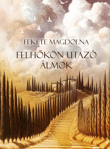 FELHŐKÖN UTAZÓ ÁLMOK