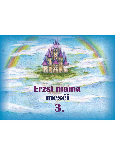 ERZSI MAMA MESÉI 3.