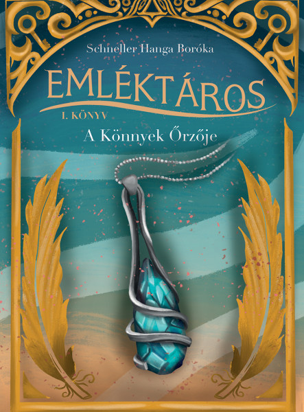 EMLÉKTÁROS I. - A KÖNNYEK ŐRZŐJE