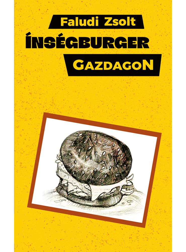 ÍNSÉGBURGER GAZDAGON ÍNSÉGBURGER GAZDAGON