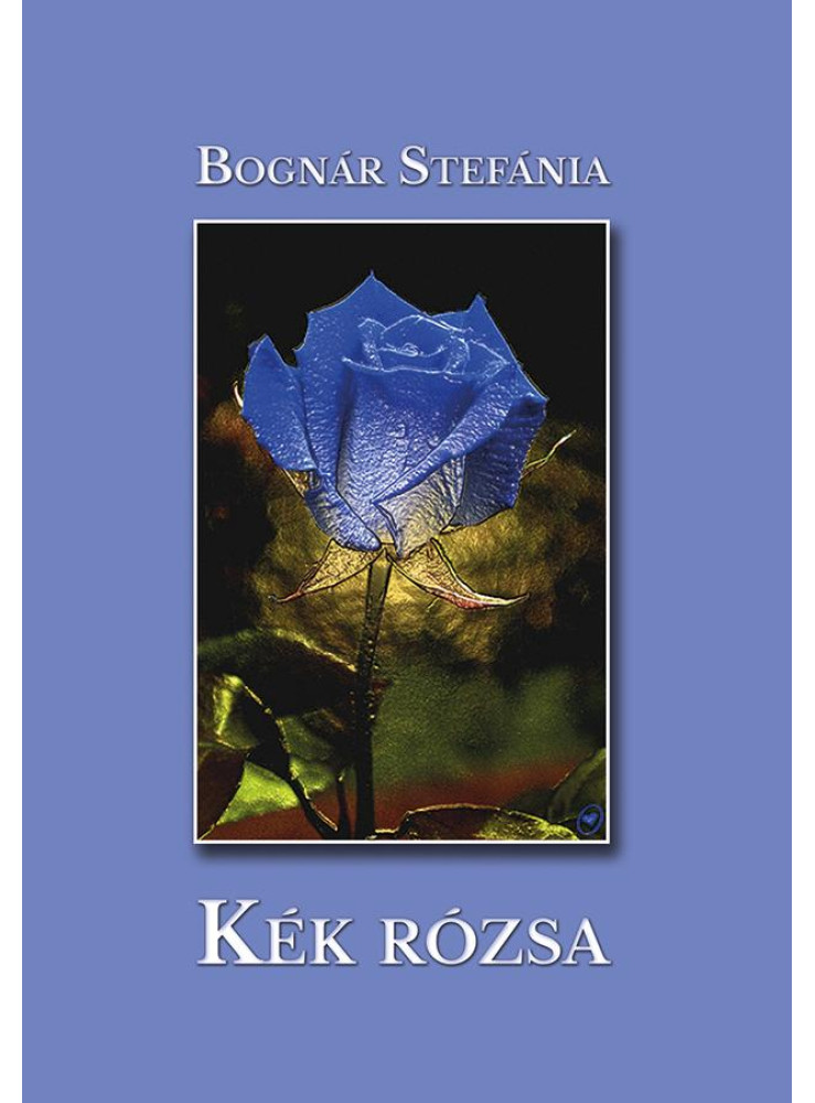 KÉK RÓZSA
