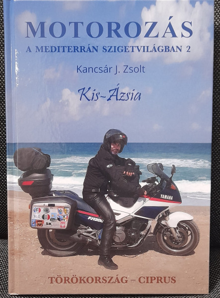 MOTOROZÁS A MEDITERRÁN SZIGETVILÁGBAN 2. - KIS-ÁZSIA