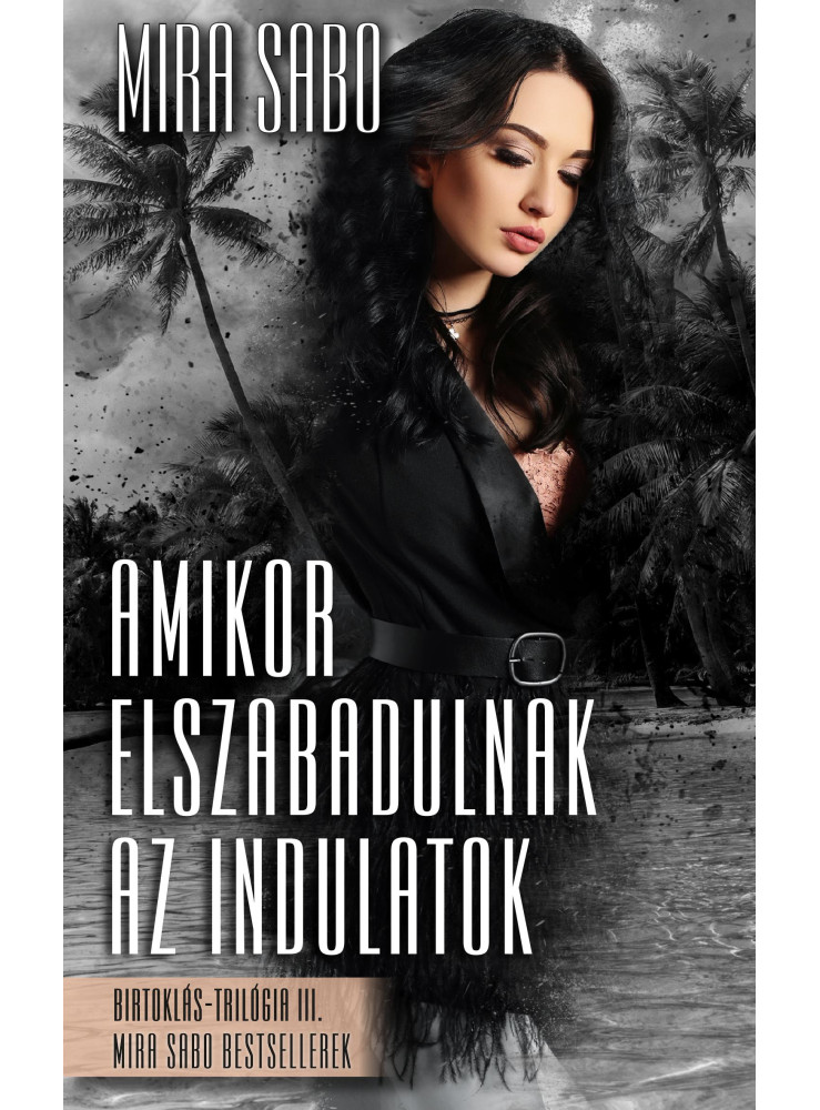 AMIKOR ELSZABADULNAK AZ INDULATOK - BIRTOKLÁS-TRILÓGIA III.