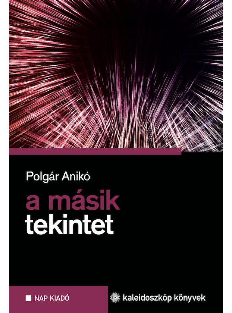 A MÁSIK TEKINTET A MÁSIK TEKINTET