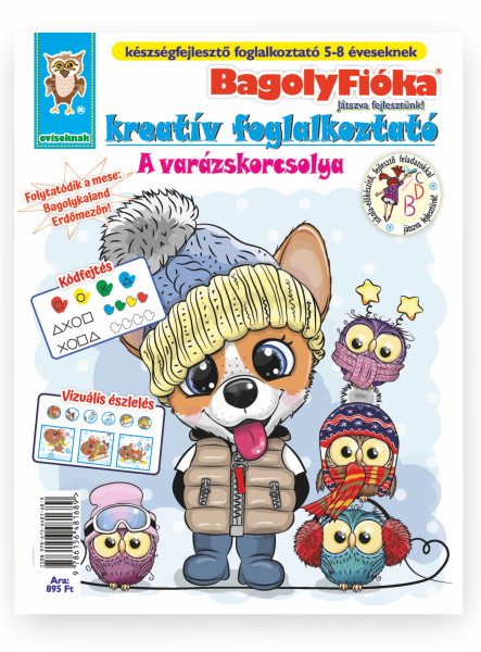 BAGOLYFIÓKA KREATÍV FOGLALKOZTATÓ FÜZET - A VARÁZSKORCSOLYA