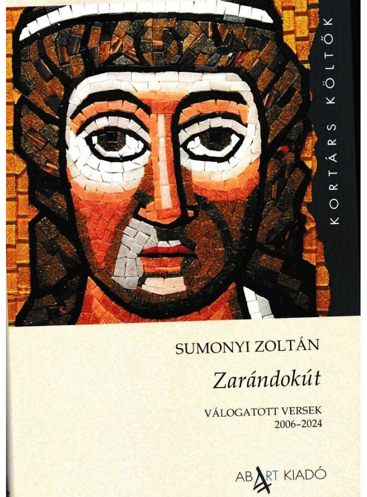 ZARÁNDOKÚT - VÁLOGATOTT VERSEK 2006-2024