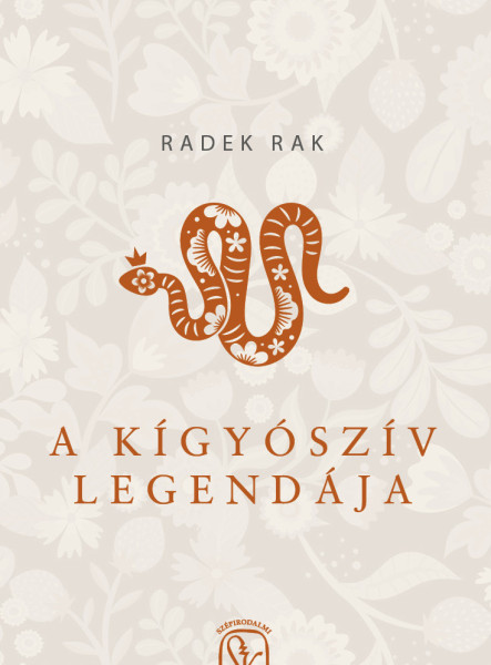 A KÍGYÓSZÍV LEGENDÁJA