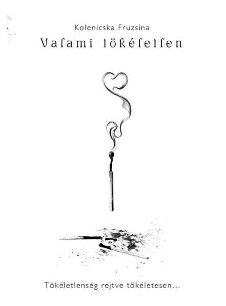 VALAMI TÖKÉLETLEN