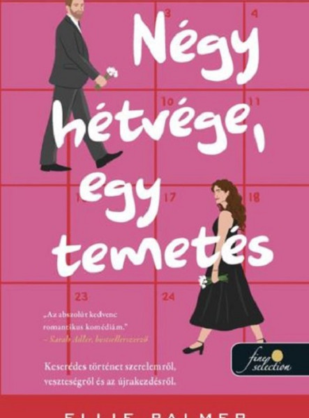 NÉGY HÉTVÉGE, EGY TEMETÉS