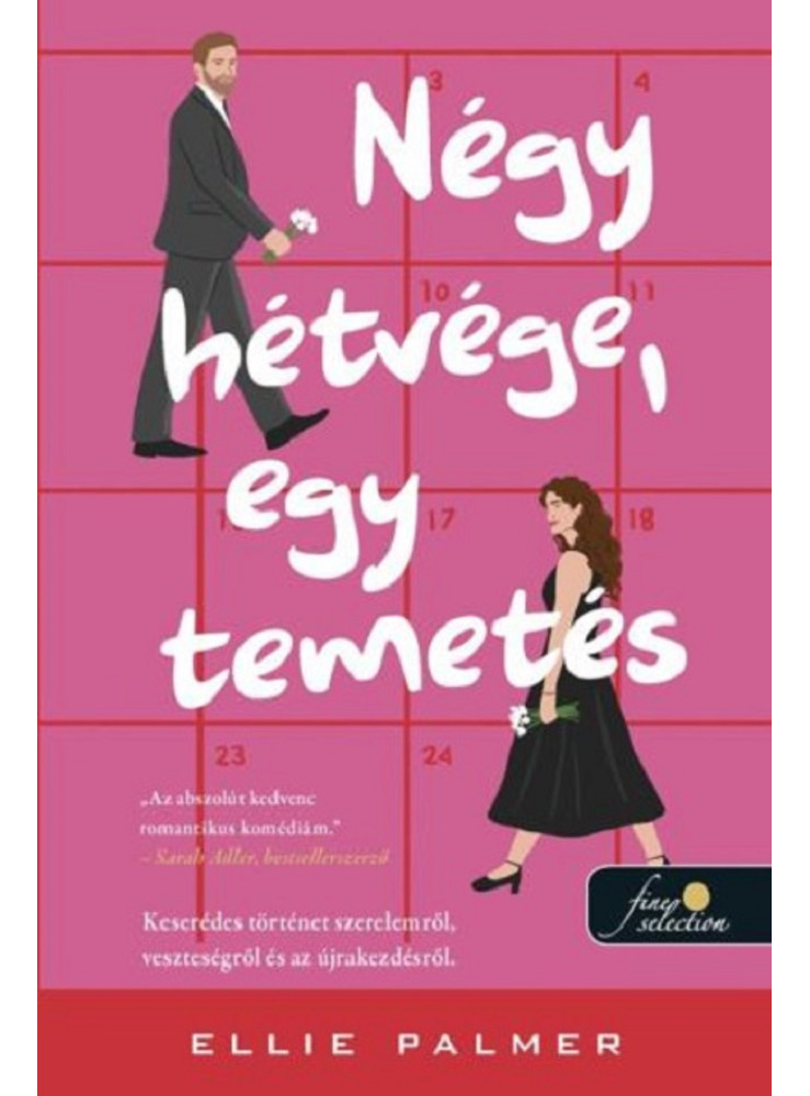 NÉGY HÉTVÉGE, EGY TEMETÉS NÉGY HÉTVÉGE, EGY TEMETÉS