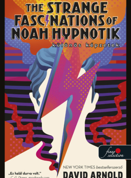 THE STRANGE FASCINATIONS OF NOAH HYPNOTIK - KÜLÖNÖS KÉPZETEK